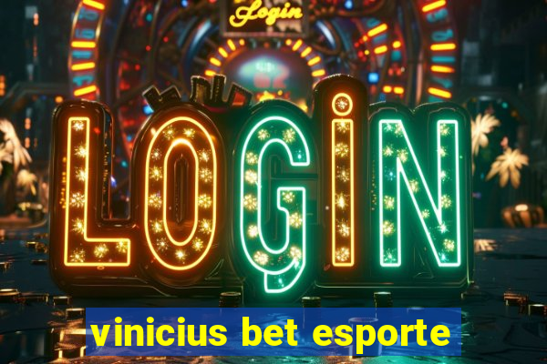 vinicius bet esporte